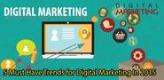 Top 5 Must Have Trends for Digital Marketing In year 2015