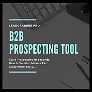 B2B Prospecting Tool - Build Client Prospect lists along with Business E-Mail Address and Phone#