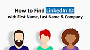 How to Find LinkedIn ID with First Name, Last Name and Company