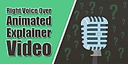 Voice overs have a great influence on animated explainer videos