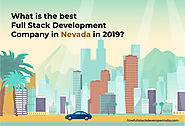 What is the best Full Stack Development Company in Nevada, USA 2019?