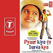 Pyaar Kiya To Darna Kya Songs - Download and Listen to Pyaar Kiya To Darna Kya Songs Online Only on JioSaavn