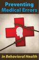 Preventing Medical Errors - Online Course for Mental Health Professionals