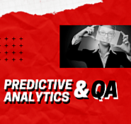 What Role Does Predictive Analytics Play In Software Testing?