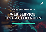 All You Should Know About Web Services Test Automation