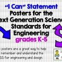 FREE - "I Can" Statement Posters for the NGSS Engineering Standards K-5