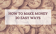 How to Get Free Money Fast | 20 Easy Ways