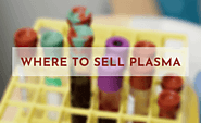 Where to Donate and Sell Plasma for Money Near Me in 2020