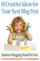 10 Creative Ideas for Your Next Blog Post