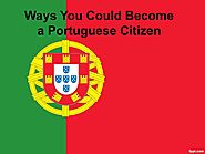 Ways You Could Become a Portuguese Citizen by goportugueseseo - Issuu