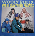 Wooly Bully - Sam the sham and the Pharoes (1965)
