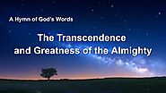 2019 English Christian Song With Lyrics | "The Transcendence and Greatness of the Almighty" | GOSPEL OF THE DESCENT O...