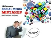 10 Common Social Media Mistakes (And Their Good Solutions)