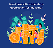 How Personal Loan can be a good option for financing? - IndiaLends Blog