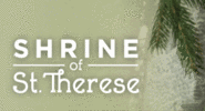 Shrine of St. Therese > Home