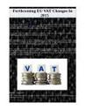 Forthcoming EU VAT Changes in 2015