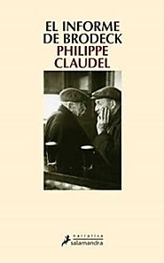 EL INFORME DE BRODECK de Philippe Claudel