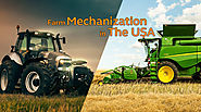 Farm Mechanisation in the USA | Meaning, Advantages - Farmease