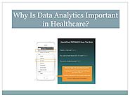 Why Is Data Analytics Important in Healthcare?