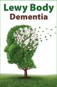 Lewy Body Dementia: Information for Patients, Families, and Professionals