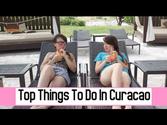 Top Things To Do In Curacao