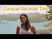 Curacao Vacation Tips