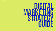 Digital Marketing Strategy Guide For Beginners 2019