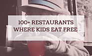 100+ US Restaurants Where Kids Eat Free Today