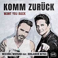 Michael Morgan feat. Benjamin Boyce - "Komm zurück (Want You Back)"