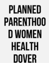 Planned Parenthood Women Health Dover Delaware