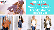 Make This Thanksgiving Memorable with Texas Online Boutiques | Southern Honey Boutique