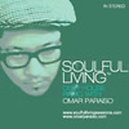 Soulful Living Deep House Radio by Omar Paraiso