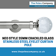 Neo Style 35mm Crackled Glass Stainless Steel Eyelet Curtain Pole