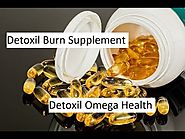 Detoxil Burn Supplement - Detoxil Omega Health | Natural Healthy Life | Health, Omega, Healthy tips