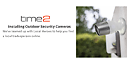 How to Install Your Outdoor Security Cameras ? Time2 - Home Security Cameras Blog