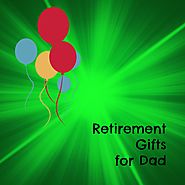 Best Retirement Gifts for Dad