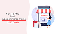 How to Find the Best WooCommerce Theme for Your Store
