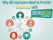 Why All Employers Need To Provide Employees with Social Media Training