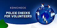 How Vital a Criminal History Check is for a Volunteer to Work in Australia