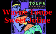 Wayne Toups -Sweet Joline - RocknRoll Goulash