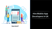 Hire Mobile App Developers in UK