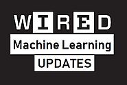 Machine Learning | Latest News, Photos & Videos | WIRED