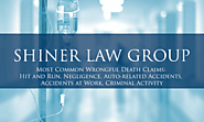 Most Common Wrongful Death Claims - Shiner Law Group