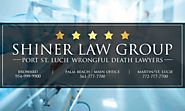 Shiner Law Group, P.A. | Port St. Lucie Wrongful Death Lawyers