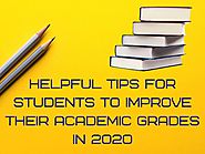 Readout These Tips To Improve Your Academic Grades In 2020