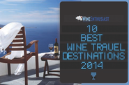 10 Best Wine Travel Destinations 2014