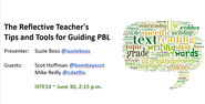 ISTE 2014: Reflective Teacher's Guide to PBL