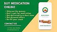 Buy medication online, save your money and get instant delivery