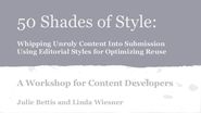 50 Shades of Style: Whipping Unruly Content Into Submission Using Editorial Styles for Optimizing Reuse