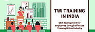 The Need for Training Within Industry | Skill Development For Employees | TWI Training in India | Seven Steps Academy